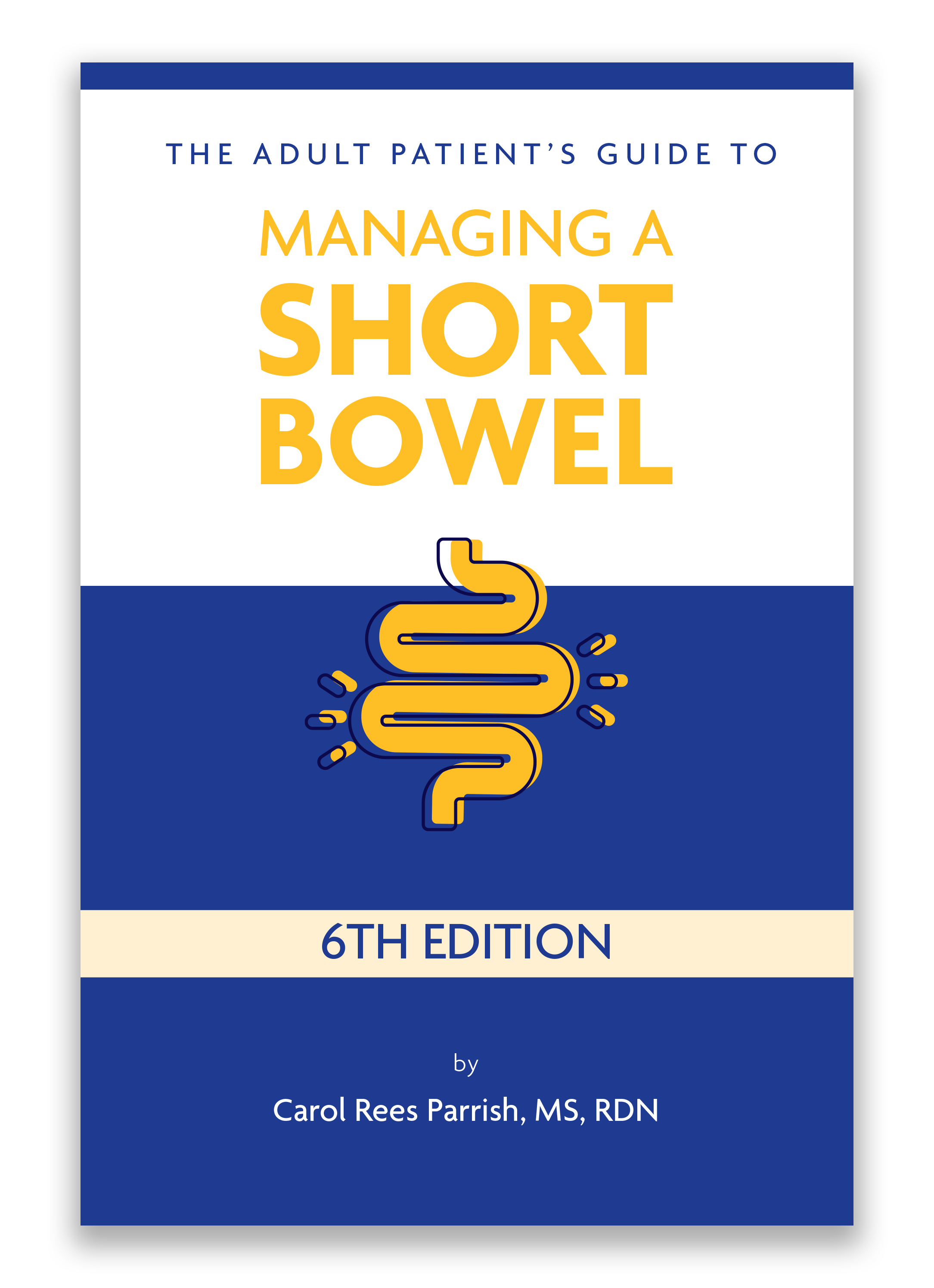 A Patient's Guide to Managing a Short Bowel Book Cover